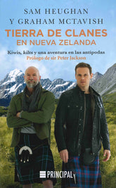 Tierras de clanes en Nueva Zelanda: Kiwis, kilts y una aventura en las antípodas